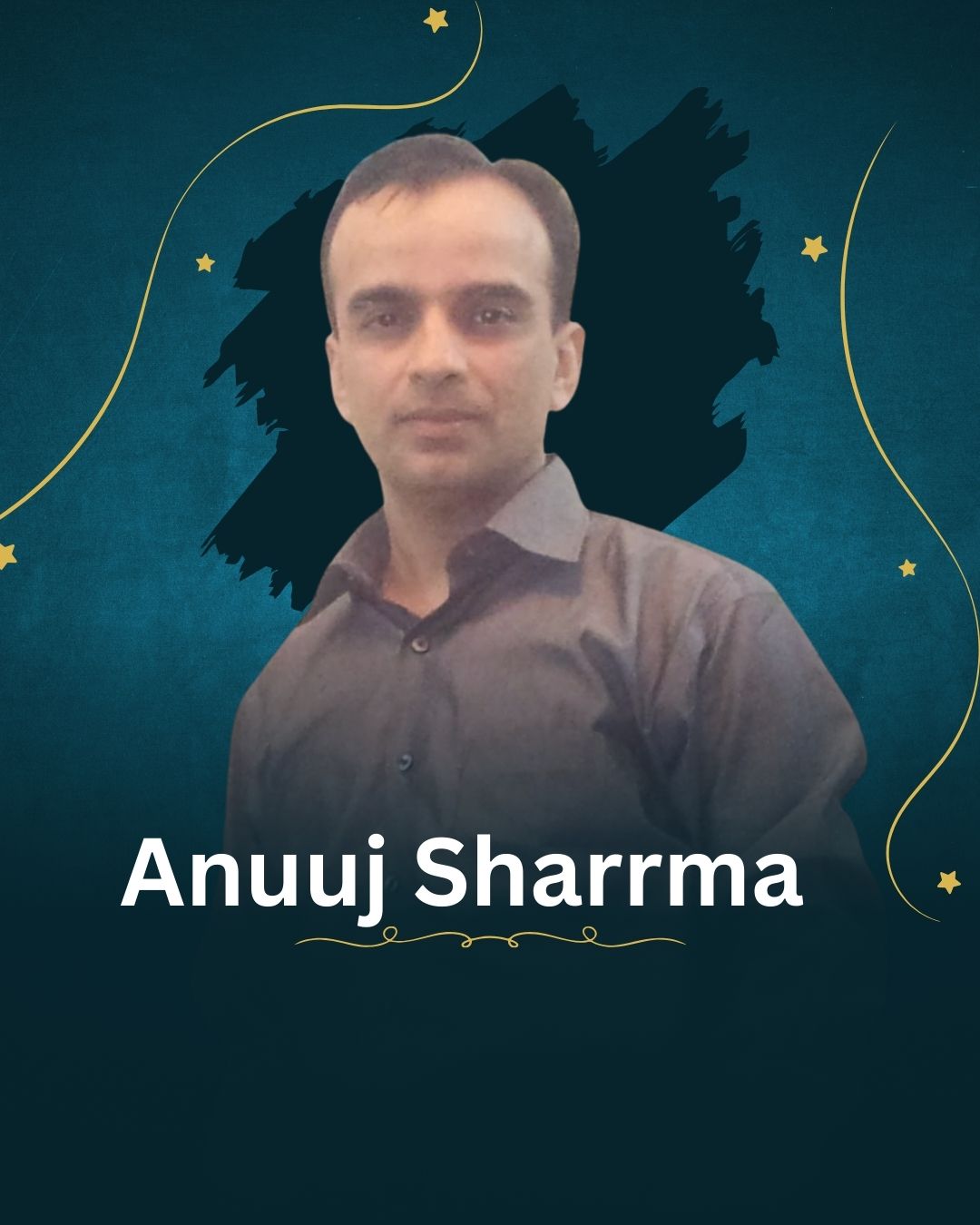 Anuj Sharma - Founder of Anuj Academy
